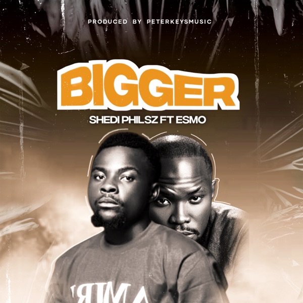 Bigger (feat. Esmo)