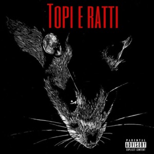 Topi e Ratti (feat. Coma & Noky)