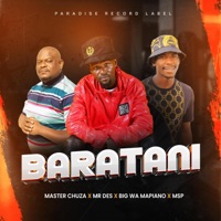 BARATANI (feat. Mr Des, Big wa Mapiano & MSP(Mogi Spectus)) [Original] - Single - Master Chuza
