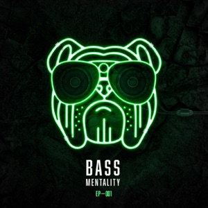 Bass Mentality 001 - EP