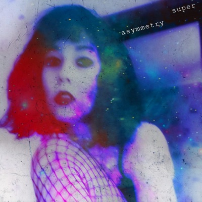 Super Asymmetry (feat. Be At Dawn) - Single