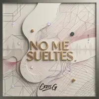 No me sueltes — Ckris G