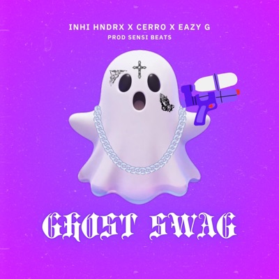 GHOST SWAG (feat. Itoitz, Cerro & Sensi Beats) - Single