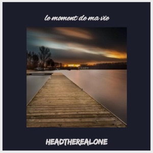 le moment de ma vie - Single