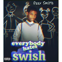 Everybody Hates Swish - Ozzy Smith