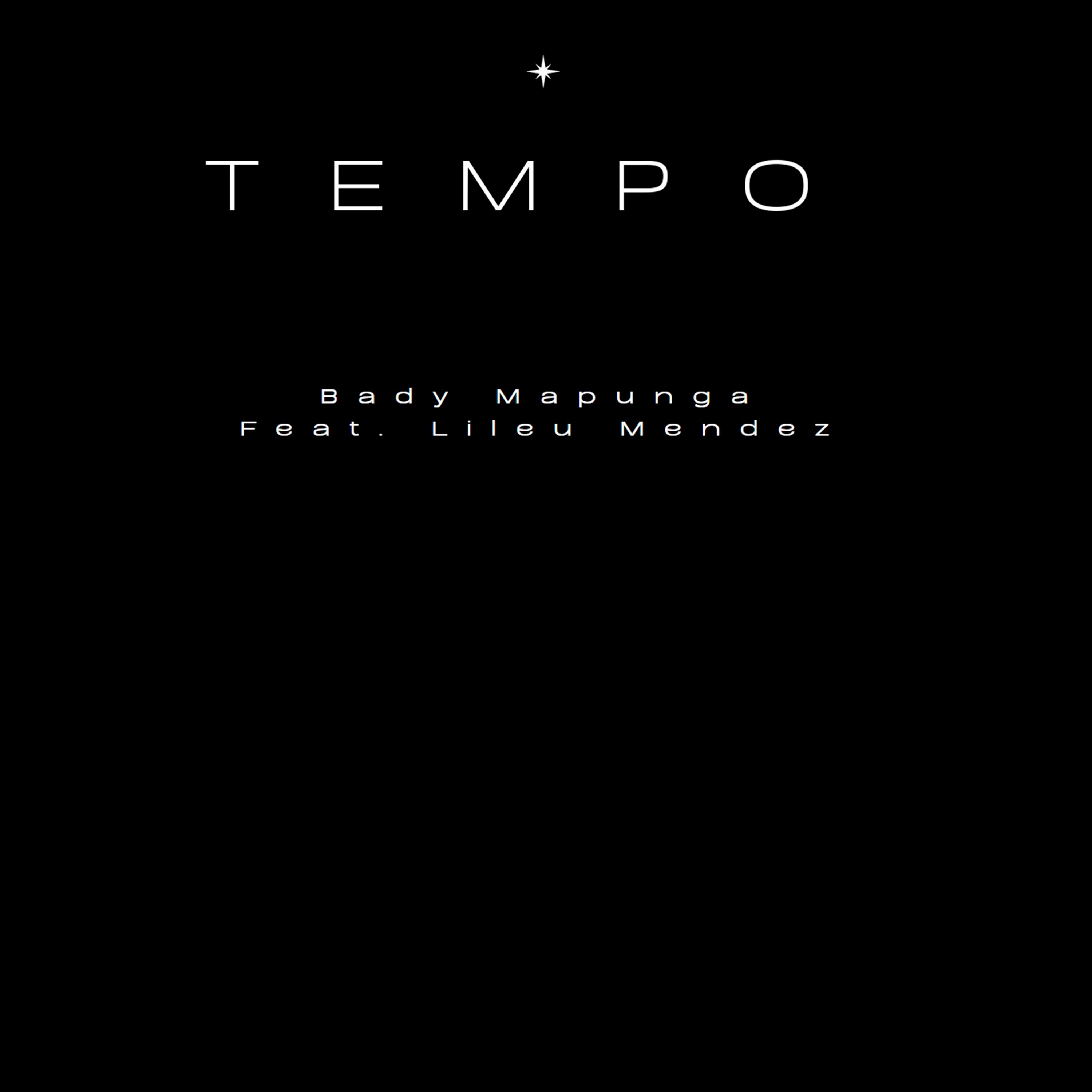 Bady Mapunga - Tempo (feat. Lileu Mendez)