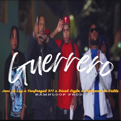 GUERRERO (feat. Yonfragel 911, Rival Style, Veterano de Calle & Ramnloop) - Single