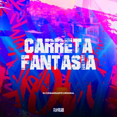Carreta Fantasia - Single