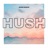 Hush