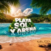 PLAYA SOL Y ARENA - Single - Lil Pio