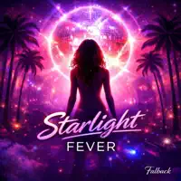 Starlight Fever — Falback