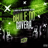 Baile do Cavera - Single - DJ Diogo V.N, MC Bibi Coelhinha & Mc Moreninho