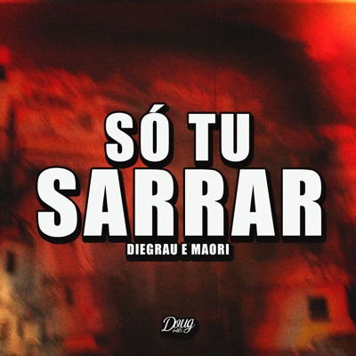 Só Tu Sarrar - Single