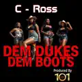 Ross - Dem Dukes Dem Boots