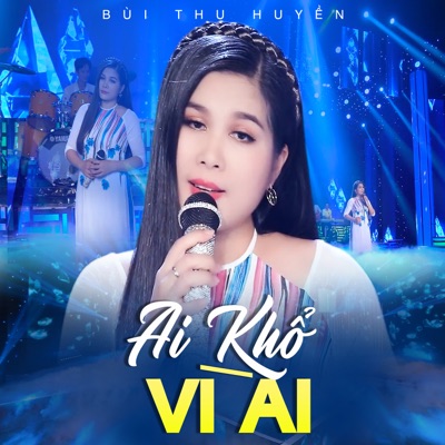 Ai Khổ Vì Ai