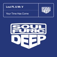 Your Time Has Come - Single - Loui PL & Mr. V