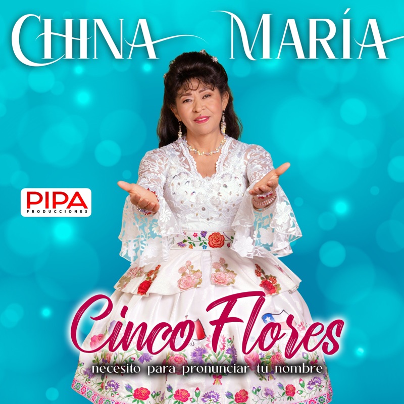 Cinco Flores Necesito Para Pronunciar tu Nombre - Single