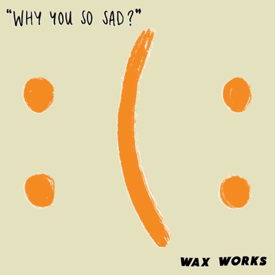 Why You So Sad? - Single