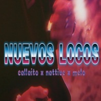 Nuevos Locos - Single - Callaito & Nattive