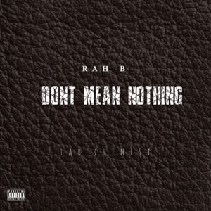 DONT MEAN NOTHING