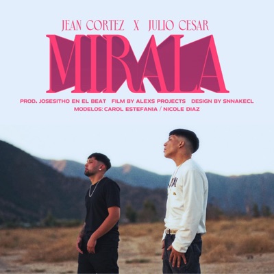 Mirala (feat. Julio Cesar) - Single