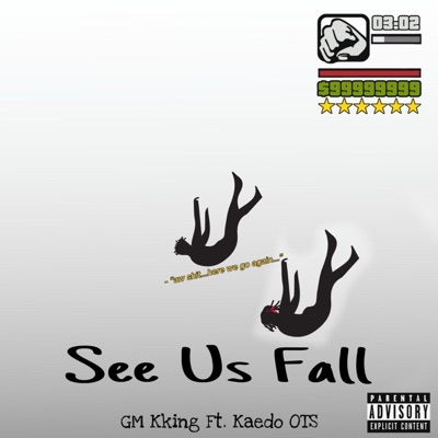 See us fall (feat. KAEDO OTS) - Single