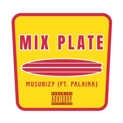 Mix Plate (feat. Palaina) - Single
