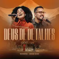 Deus de Detalhes — Isaias Saad & Marsena