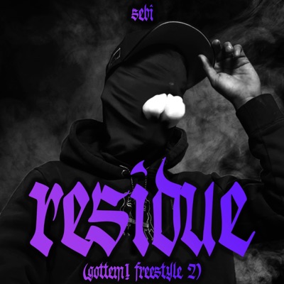 residue (gottem! freestyle 2) - Single
