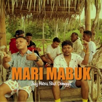 Mari Mabuk (feat. Dongga) - Single - Jay Alexa