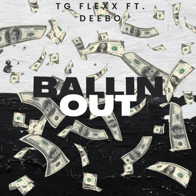 Ballin Out (feat. Deebo) - Single