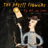 The Pretty Flowers Ablum Cover