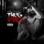 Thug Vibes