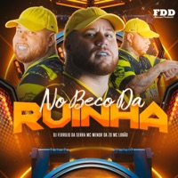No Beco da Ruinha - Single - DJ Ferrujo da Serra, Mc Menor da ZO & MC Lobão