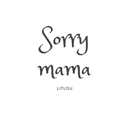 Sorry Mama - Single