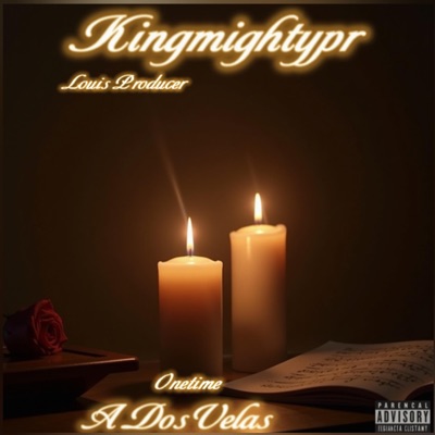 Kingmightypr - A Dos Velas