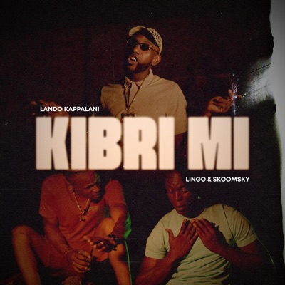 Kibri Mi (feat. Lingo_official & Skoomsky) - Single