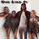 She Like It feat Smoove Wicked Single