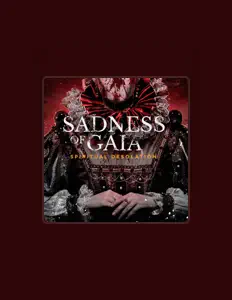 Sadness of Gaiaを聴いたり、ミュージックビデオを鑑賞したり、経歴やツアー日程などを確認したりしましょう！