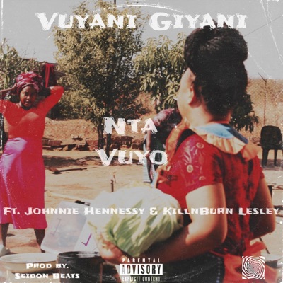 Nta vuyo (feat. Johnnie Hennessy & KillnBurn Lesley) - Single