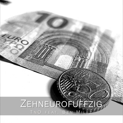 Zehneurofuffzig (feat. Ben Milez) - Single
