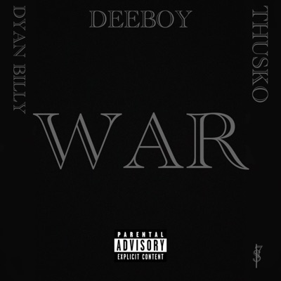 War (feat. Dyan Billy & Thusko) - Single
