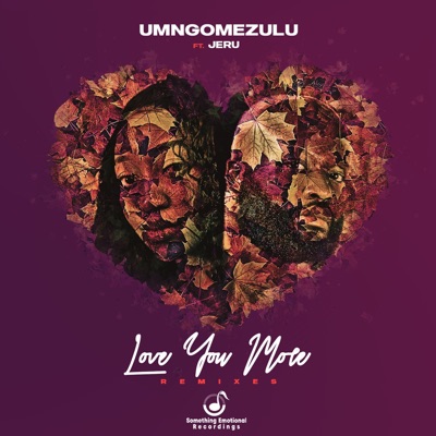 Love You More (Remixes) [feat. Jeru]