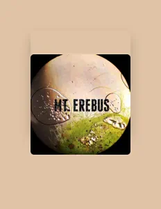 聆聽 Mt. Erebus、觀看音樂影片、閱讀小傳、查看巡演日期等！