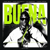 Buena - Single - Dani Masi, Dave Ruthwell, Isi Ramirez & Landa Freak