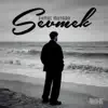Sevmek