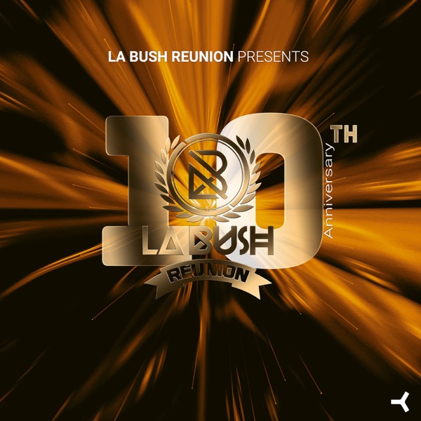 La Bush Reunion (10th Anniversary) - EP