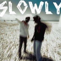 Slowly - EP - Malakay