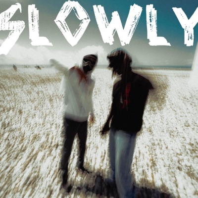 Slowly - EP