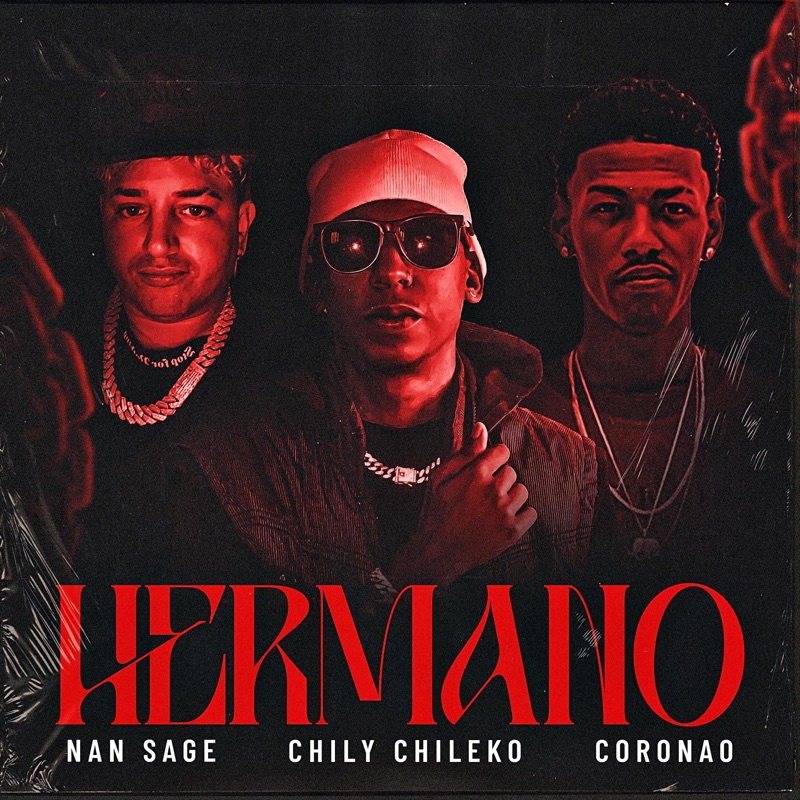 Hermano (feat. Coronao & Chily Chileko)